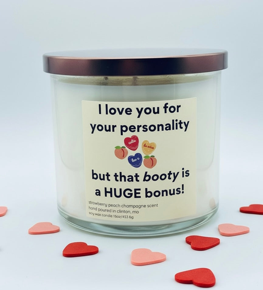 I love you for your personality 16oz Candle