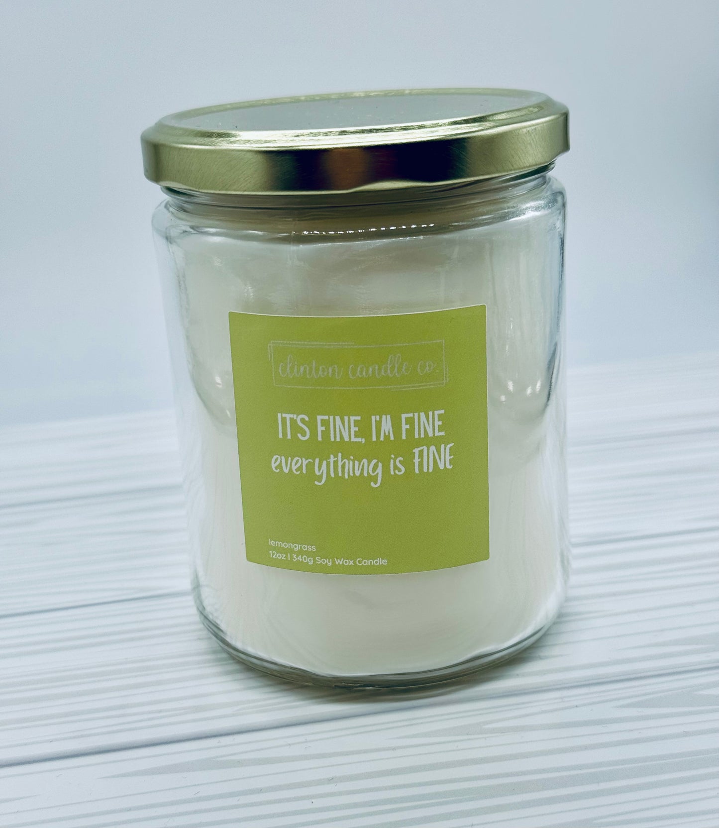 IT’S FINE, I’M FINE 12oz candle